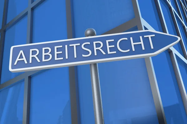 Arbeitsrecht - german word for labor law - illustration with street sign in front of office building. — Stok fotoğraf